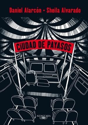 CIUDAD DE PAYASOS | 9788420411491 | ALARCON, DANIEL / ALVARADO, SHEILA | Llibreria L'Odissea - Libreria Online de Vilafranca del Penedès - Comprar libros