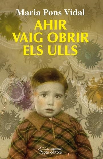 AHIR VAIG OBRIR EL ULLS | 9788499752150 | PONS, MARIA | Llibreria Online de Vilafranca del Penedès | Comprar llibres en català
