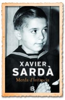 MERDA D'INFANCIA | 9788466651158 | SARDA, XAVIER | Llibreria L'Odissea - Libreria Online de Vilafranca del Penedès - Comprar libros
