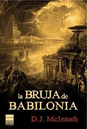 LA BRUJA DE BABILONIA | 9788493897819 | MCINTOSH, D.J. | Llibreria L'Odissea - Libreria Online de Vilafranca del Penedès - Comprar libros