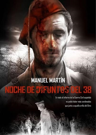 NOCHE DE DIFUNTOS DEL 38 | 9788415296188 | MARTIN, MANUEL | Llibreria L'Odissea - Libreria Online de Vilafranca del Penedès - Comprar libros