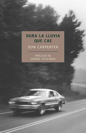 DURA LA LUVIA QUE CAE | 9788415355168 | CARPENTER, DON | Llibreria L'Odissea - Libreria Online de Vilafranca del Penedès - Comprar libros