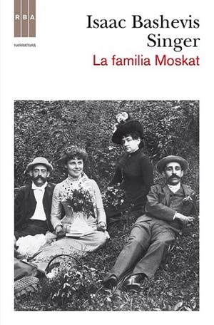 LA FAMILIA MOSKAT | 9788490062388 | BASHEVIS, ISAAC | Llibreria L'Odissea - Libreria Online de Vilafranca del Penedès - Comprar libros