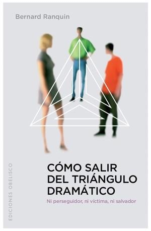 COMO SALIR DEL TRIANGULO DRAMATICO | 9788497775885 | RAQUIN, B | Llibreria Online de Vilafranca del Penedès | Comprar llibres en català