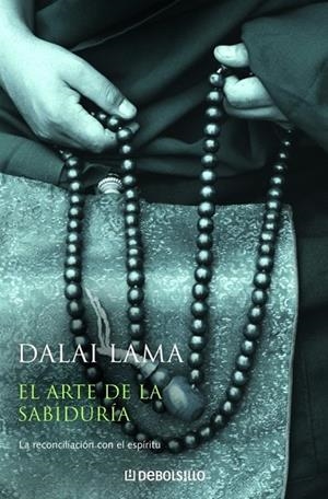 EL ARTE DE LA SABIDURIA | 9788499896762 | LAMA, DALAI | Llibreria Online de Vilafranca del Penedès | Comprar llibres en català