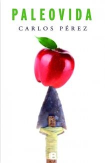PALEOVIDA | 9788466651110 | PEREZ, CARLOS | Llibreria L'Odissea - Libreria Online de Vilafranca del Penedès - Comprar libros