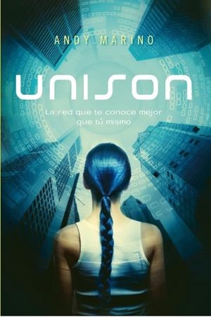 UNISON - LA RED QUE TE CONOCE MEJOR QUE TU MISMO | 9788427202238 | MARINO, ANDY | Llibreria Online de Vilafranca del Penedès | Comprar llibres en català