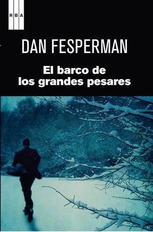 EL BARCO DE LOS GRANDES PESARES | 9788490062524 | FESPERMAN , DAN | Llibreria L'Odissea - Libreria Online de Vilafranca del Penedès - Comprar libros