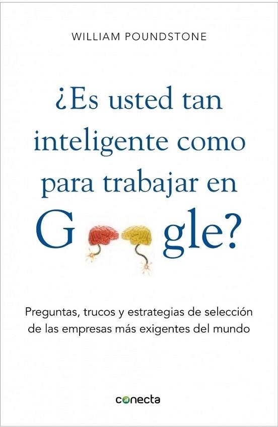 ES LO BASTANTE INTELIGENTE COMO PARA TRABAJAR EN GOOGLE | 9788415431077 | POUNDSTONE, WILLIAM | Llibreria L'Odissea - Libreria Online de Vilafranca del Penedès - Comprar libros