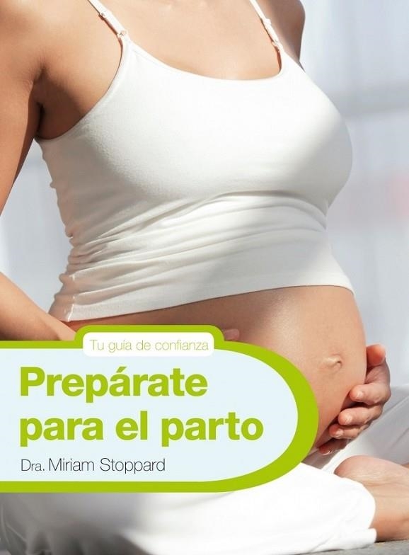 PREPARATE PARA EL PARTO | 9788425347771 | STOPPARD, MIRIAM | Llibreria L'Odissea - Libreria Online de Vilafranca del Penedès - Comprar libros