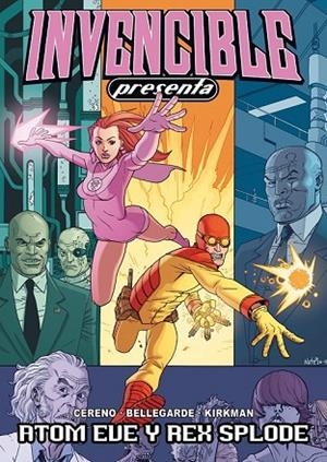 INVENCIBLE PRESENTA 1: ATOM EVE Y REX SPLODE | 9788415225256 | KIRKMAN/ BELLEGARDE | Llibreria L'Odissea - Libreria Online de Vilafranca del Penedès - Comprar libros