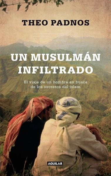 UN MUSULMAN INFILTRADO | 9788403012431 | PADNOS, THEO | Llibreria L'Odissea - Libreria Online de Vilafranca del Penedès - Comprar libros