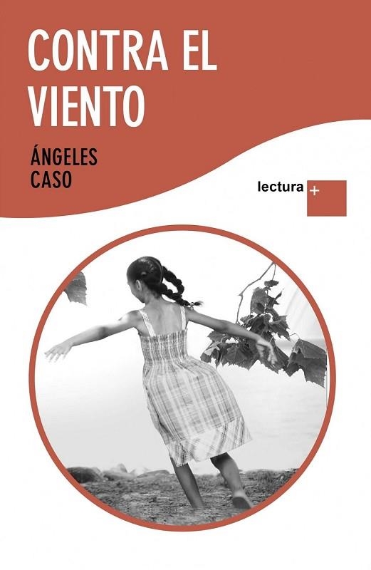 CONTRA EL VIENTO | 9788408101178 | CASO, ANGELES | Llibreria L'Odissea - Libreria Online de Vilafranca del Penedès - Comprar libros