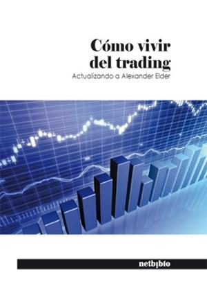 COMO VIVIR DEL TRADING | 9788497455640 | AA. VV. | Llibreria Online de Vilafranca del Penedès | Comprar llibres en català