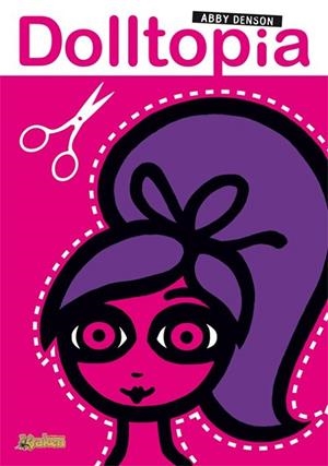 DOLLTOPIA | 9788492534449 | ABBY DENSON | Llibreria L'Odissea - Libreria Online de Vilafranca del Penedès - Comprar libros