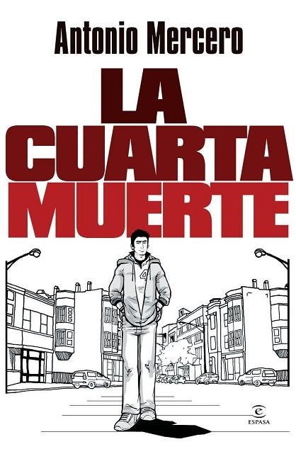 LA CUARTA MUERTE | 9788467039405 | MERCERO, ANTONIO | Llibreria L'Odissea - Libreria Online de Vilafranca del Penedès - Comprar libros