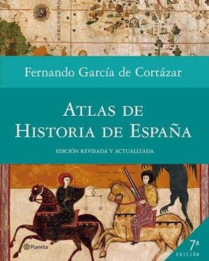 ATLAS DE HISTORIA DE ESPAÑA | 9788408005391 | GARCIA DE CORTAZAR, F | Llibreria Online de Vilafranca del Penedès | Comprar llibres en català