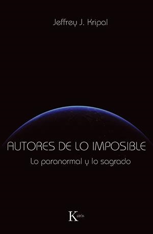 AUTORES DE LO IMPOSIBLE | 9788499881331 | KRIPAL, JEFFREY J. | Llibreria Online de Vilafranca del Penedès | Comprar llibres en català