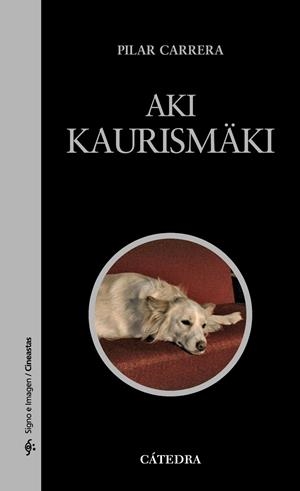 AKI KAURISMAKI | 9788437629810 | CARRERA, PILAR | Llibreria L'Odissea - Libreria Online de Vilafranca del Penedès - Comprar libros