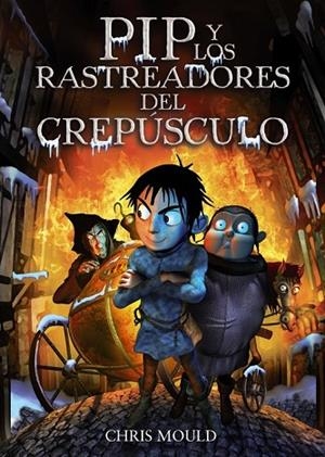 PIP Y LOS RASTREADORES DEL CREPUSCULO | 9788467829266 | MOULD, CHRIS | Llibreria Online de Vilafranca del Penedès | Comprar llibres en català