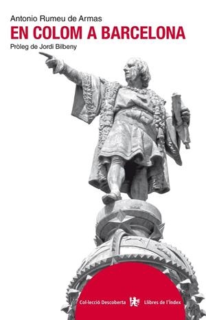 EN COLOM A BARCELONA | 9788494008818 | RUMEU DE ARMAS, ANTONIO | Llibreria Online de Vilafranca del Penedès | Comprar llibres en català