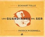 LOS GUARDIANES DEL SER | 9788484454045 | TOLLE, ECKHART | Llibreria Online de Vilafranca del Penedès | Comprar llibres en català
