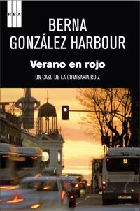 VERANO EN ROJO | 9788490062562 | GONZALEZ HARBOUR , BERNA | Llibreria Online de Vilafranca del Penedès | Comprar llibres en català