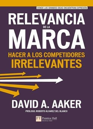 RELEVANCIA DE LA MARCA | 9788483227893 | AAKER, DAVID | Llibreria L'Odissea - Libreria Online de Vilafranca del Penedès - Comprar libros