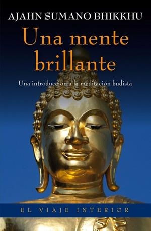 UNA MENTE BRILLANTE | 9788497546010 | SUMANO BHIKKHU, AJHN | Llibreria L'Odissea - Libreria Online de Vilafranca del Penedès - Comprar libros