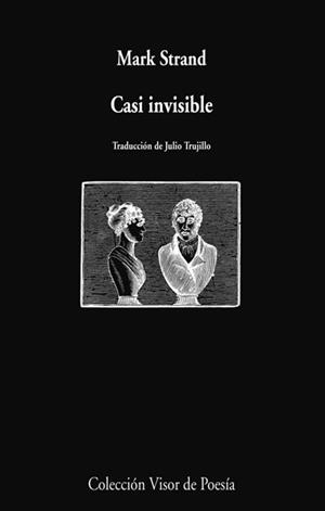 CASI INVISIBLE | 9788498958201 | STRAND, MARK | Llibreria L'Odissea - Libreria Online de Vilafranca del Penedès - Comprar libros