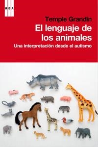 EL LENGUAJE DE LOS ANIMALES | 9788490062944 | GRANDIN , TEMPLE | Llibreria Online de Vilafranca del Penedès | Comprar llibres en català