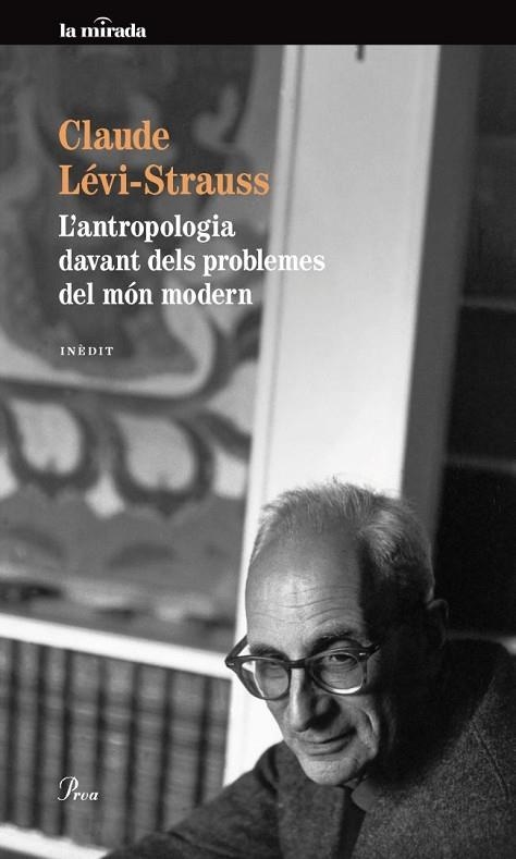L´ANTROPOLOGIA DAVANT DELS PROBLEMES DEL MON MODERN | 9788475883175 | LEVI-STRAUSS, CLAUDE | Llibreria L'Odissea - Libreria Online de Vilafranca del Penedès - Comprar libros