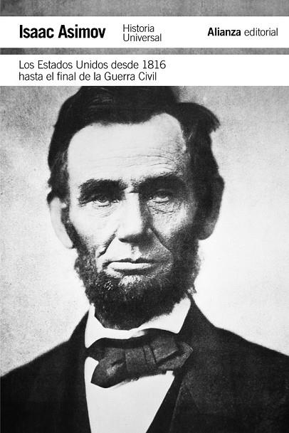 LOS ESTADOS UNIDOS DESDE 1816 HASTA EL FINAL DE LA GUERRA CI | 9788420671826 | ASIMOV, ISAAC | Llibreria Online de Vilafranca del Penedès | Comprar llibres en català