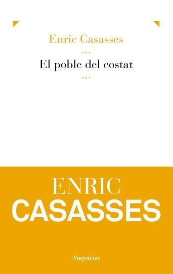 EL POBLE DEL COSTAT | 9788497877046 | CASASSES, ENRIC | Llibreria L'Odissea - Libreria Online de Vilafranca del Penedès - Comprar libros