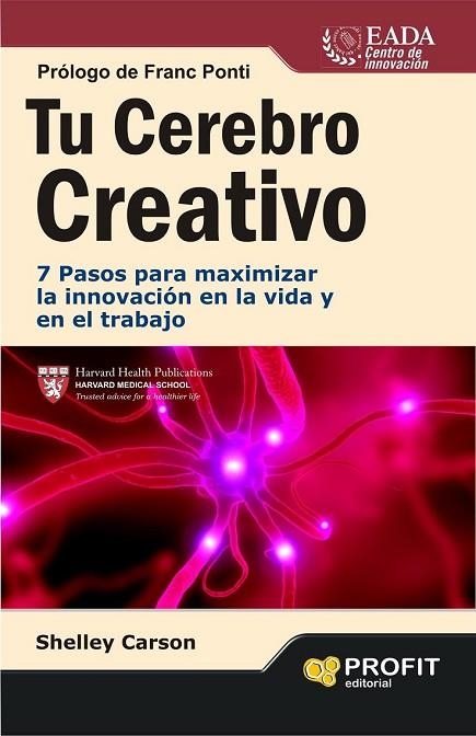 TU CEREBRO CREATIVO | 9788415505198 | CARSON, SHELLEY | Llibreria L'Odissea - Libreria Online de Vilafranca del Penedès - Comprar libros