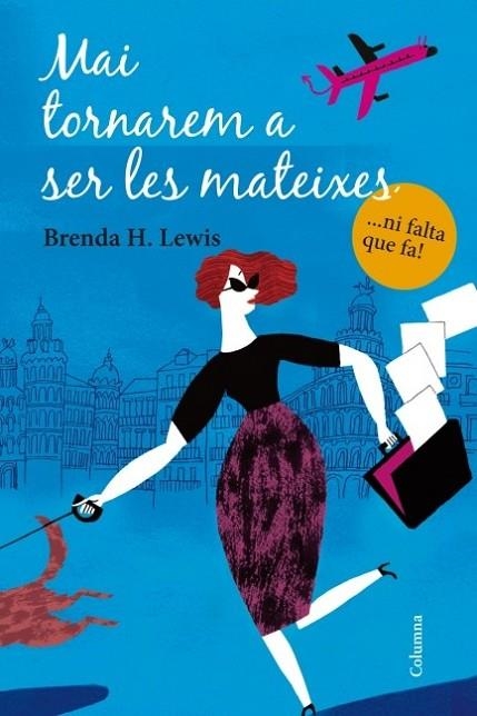 MAI TORNAREM A SER LES MATEIXES | 9788466415132 | LEWIS, BRENDA | Llibreria L'Odissea - Libreria Online de Vilafranca del Penedès - Comprar libros