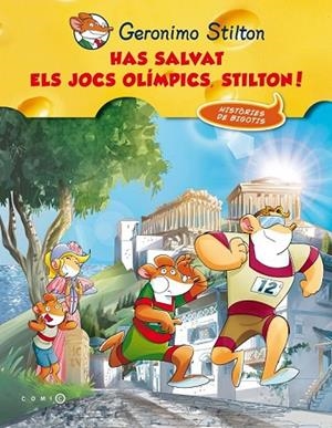 HAS SALVAT LES OLIMPIADES STILTON! | 9788499328188 | STILTON, GERONIMO | Llibreria L'Odissea - Libreria Online de Vilafranca del Penedès - Comprar libros