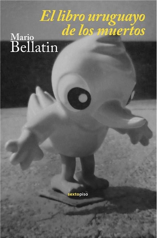 EL LIBRO URUGUAYO DE LOS MUERTOS | 9788415601005 | BELLATIN, MARIO | Llibreria Online de Vilafranca del Penedès | Comprar llibres en català