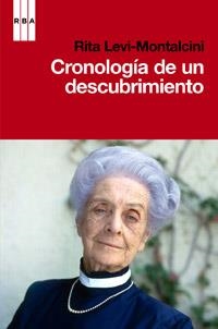 CRONOLOGIA DE UN DESCUBRIMIENTO | 9788490062913 | LEVI MONTALCINI, RITA | Llibreria L'Odissea - Libreria Online de Vilafranca del Penedès - Comprar libros