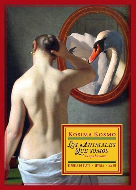 LOS ANIMALES QUE SOMOS | 9788415177487 | KOSMO, KOSIMA | Llibreria L'Odissea - Libreria Online de Vilafranca del Penedès - Comprar libros