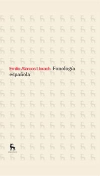 FONOLOGIA ESPAÑOLA | 9788424936419 | ALARCOS LLORACH , EMILIO | Llibreria L'Odissea - Libreria Online de Vilafranca del Penedès - Comprar libros