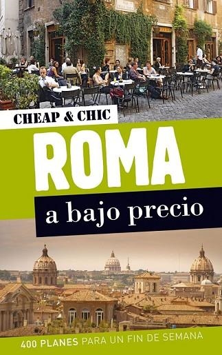 ROMA A BAJO PRECIO | 9788408004950 | AA. VV. | Llibreria L'Odissea - Libreria Online de Vilafranca del Penedès - Comprar libros