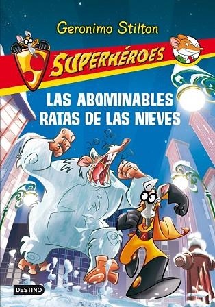 LAS ABOMINABLES RATAS DE LAS NIEVES | 9788408111542 | STILTON, GERONIMO | Llibreria Online de Vilafranca del Penedès | Comprar llibres en català