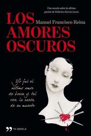 LOS AMORES OSCUROS | 9788499981284 | REINA, MANUEL FRANCISCO | Llibreria Online de Vilafranca del Penedès | Comprar llibres en català