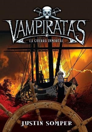 VAMPIRATAS LA GUERRA INMORTAL | 9788484418818 | SOMPER, JUSTIN | Llibreria L'Odissea - Libreria Online de Vilafranca del Penedès - Comprar libros