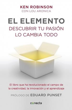 EL ELEMENTO DESCUBRIR TU PASION LO CAMBIA TODO | 9788415431213 | ROBINSON, KEN | Llibreria Online de Vilafranca del Penedès | Comprar llibres en català