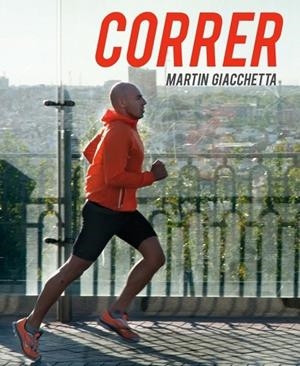 CORRER TUS PASOS HACIA EL EQUILIBRIO | 9788425347948 | GIACCHETTA, MARTIN | Llibreria Online de Vilafranca del Penedès | Comprar llibres en català