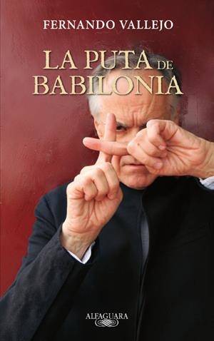 LA PUTA DE BABILONIA | 9788420402352 | VALLEJO, FERNANDO | Llibreria L'Odissea - Libreria Online de Vilafranca del Penedès - Comprar libros