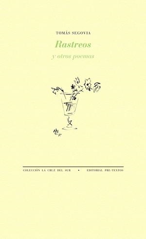 RASTREOS Y OTROS POEMAS | 9788415297789 | SEGOVIA, TOMAS | Llibreria Online de Vilafranca del Penedès | Comprar llibres en català