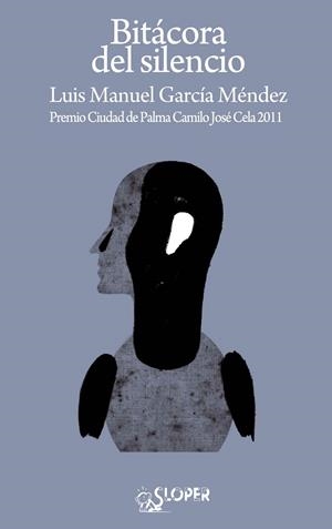 BITACORA DEL SILENCIO | 9788494020414 | GARCIA, LUIS MANUEL | Llibreria L'Odissea - Libreria Online de Vilafranca del Penedès - Comprar libros